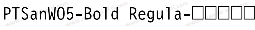 PTSanWO5-Bold Regula字体转换